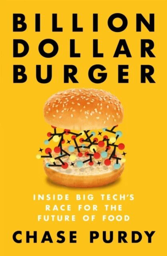 Billion Dollar Burger av Chase Purdy