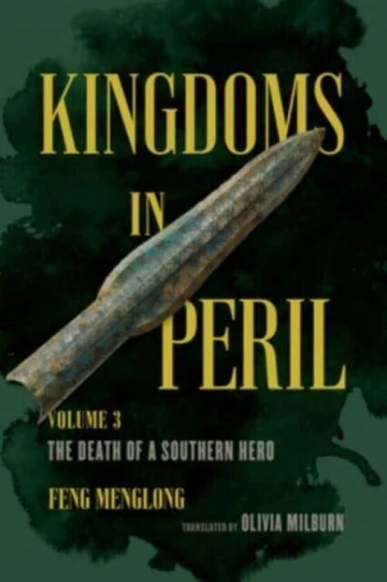 Kingdoms in Peril, Volume 3 av Feng Menglong