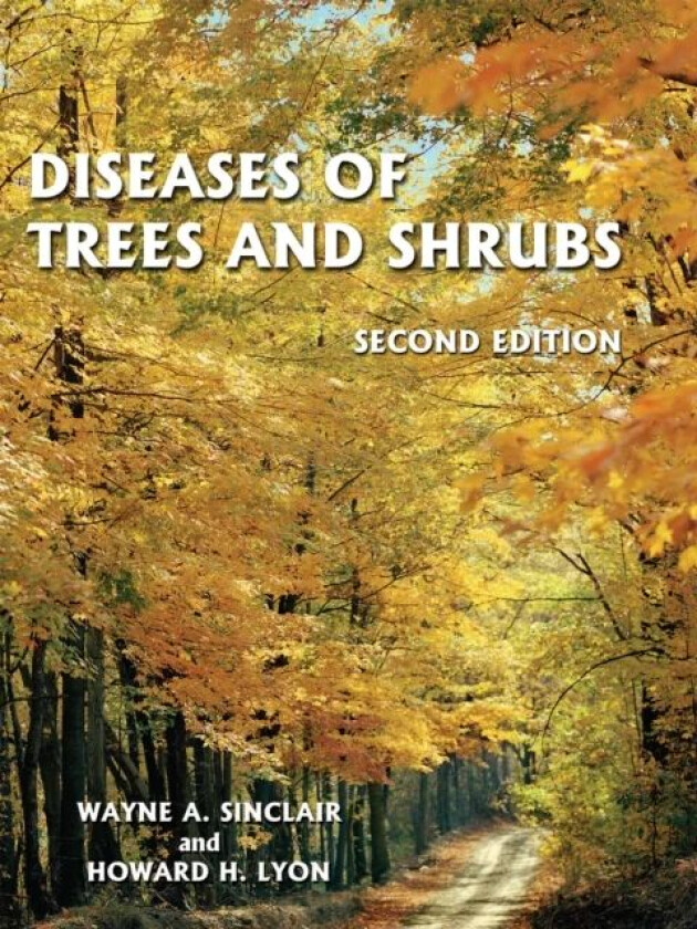 Diseases of Trees and Shrubs av Wayne Sinclair, Howard H. Lyon