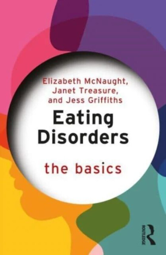 Eating Disorders: The Basics av Elizabeth McNaught, Janet (South London Treasure