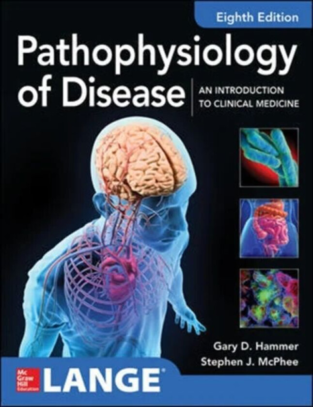 Pathophysiology of Disease: An Introduction to Clinical Medicine 8E av Gary Hammer, Stephen McPhee