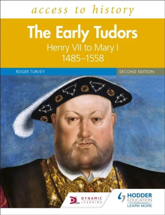 Access to History: The Early Tudors: Henry VII to Mary I, 1485-1558 Second Edition av Roger Turvey