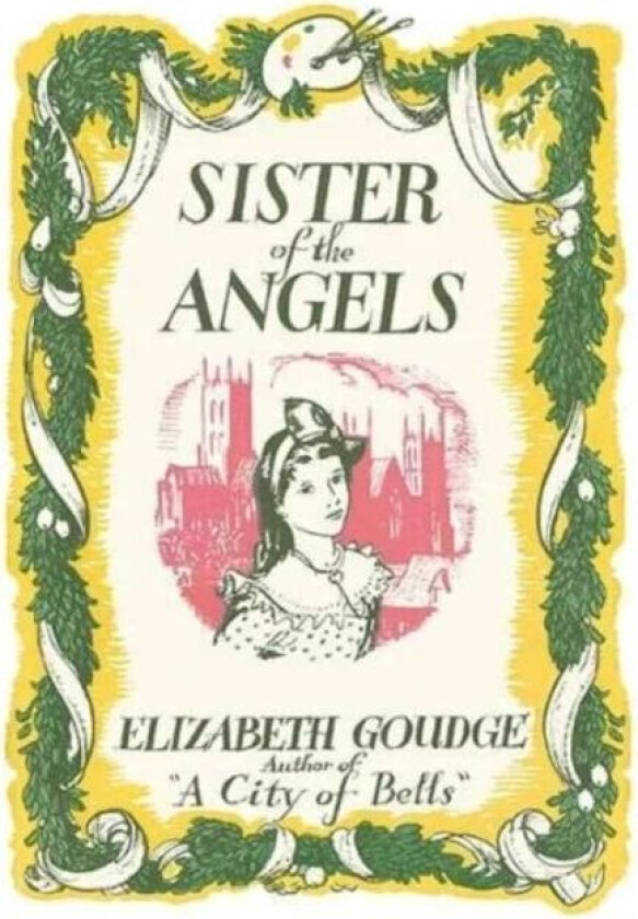 Sister of the Angels av Elizabeth Goudge
