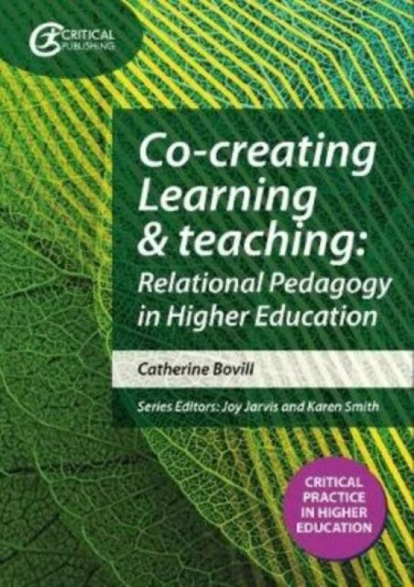 Co-creating Learning and Teaching av Catherine Bovill