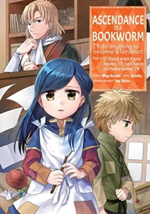 Ascendance of a Bookworm (Manga) Part 1 Volume 4 av Miya Kazuki