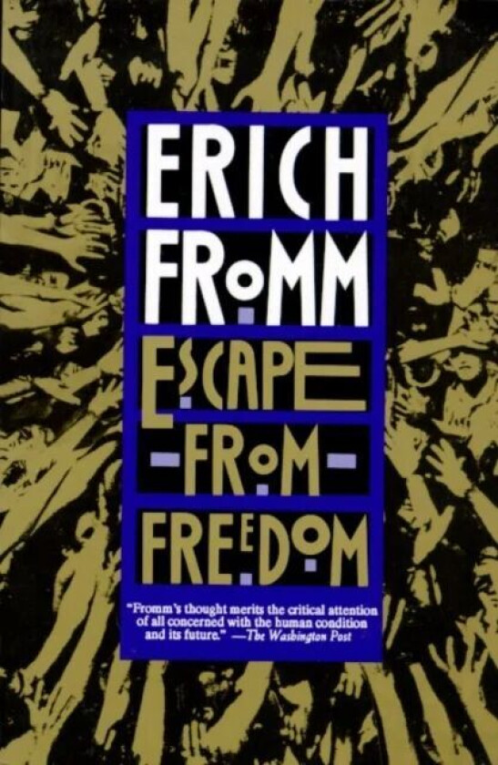 Escape from Freedom av Erich Fromm