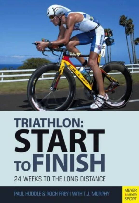 Triathlon: Start to Finish av Paul Huddle