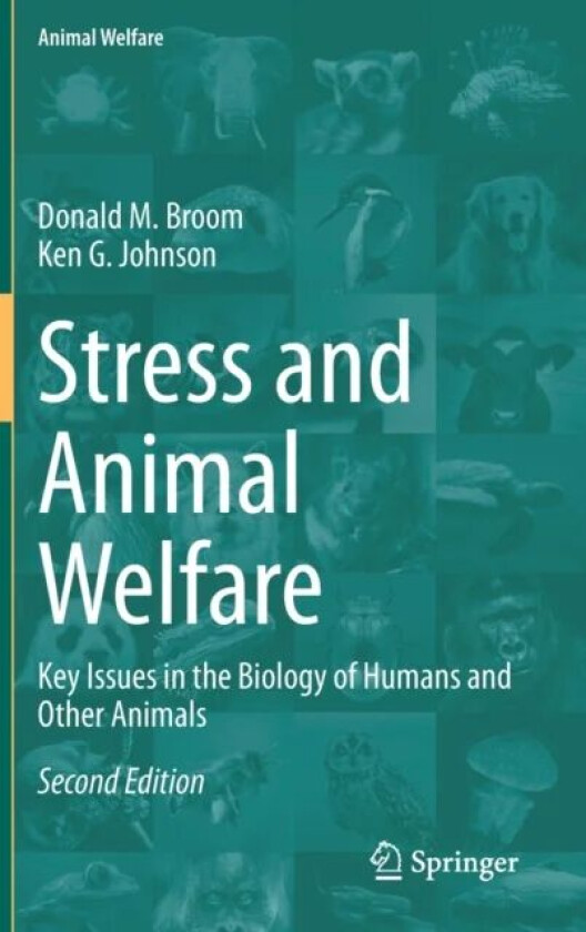 Stress and Animal Welfare av Donald M. Broom, Ken G. Johnson