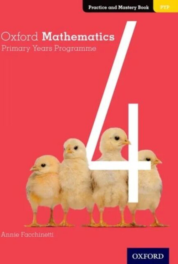 Oxford Mathematics Primary Years Programme Practice and Mastery Book 4 av Annie Facchinetti