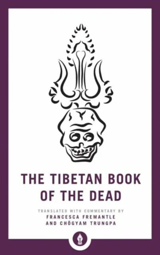 The Tibetan Book of the Dead av Francesca Fremantle, Chogyam Trungpa