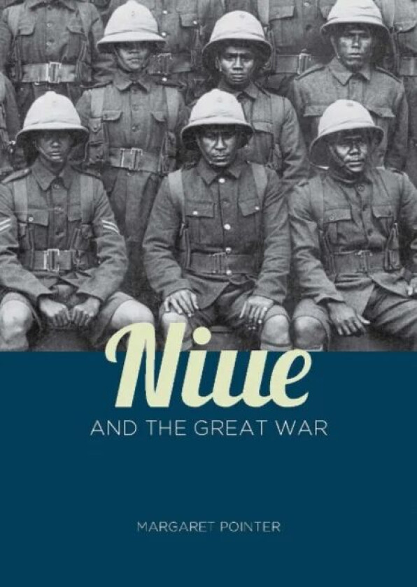 Niue and the Great War av Margaret Pointer