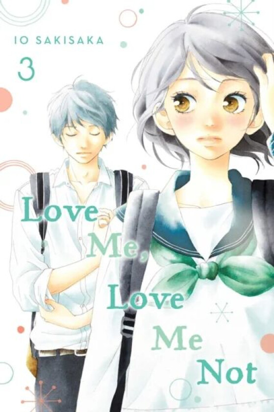 Love Me, Love Me Not, Vol. 3 av Io Sakisaka