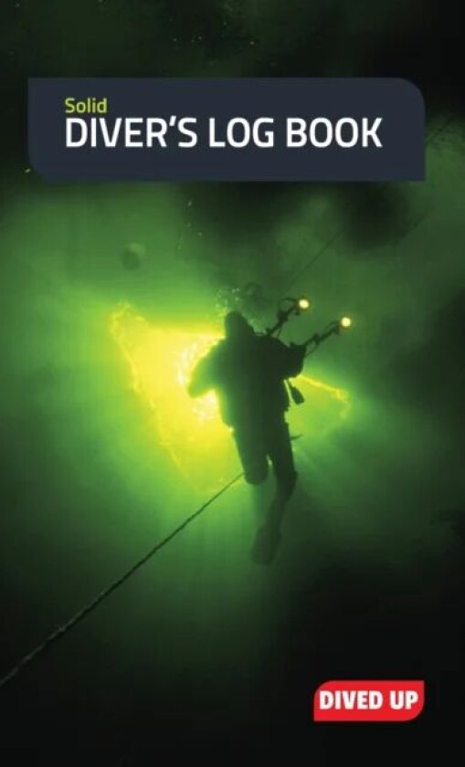 Solid Diver's Log Book av Dived Up Publications