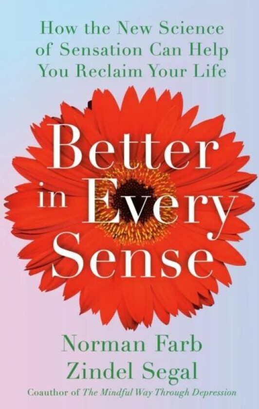 Better in Every Sense av Norman Farb, Zindel Segal