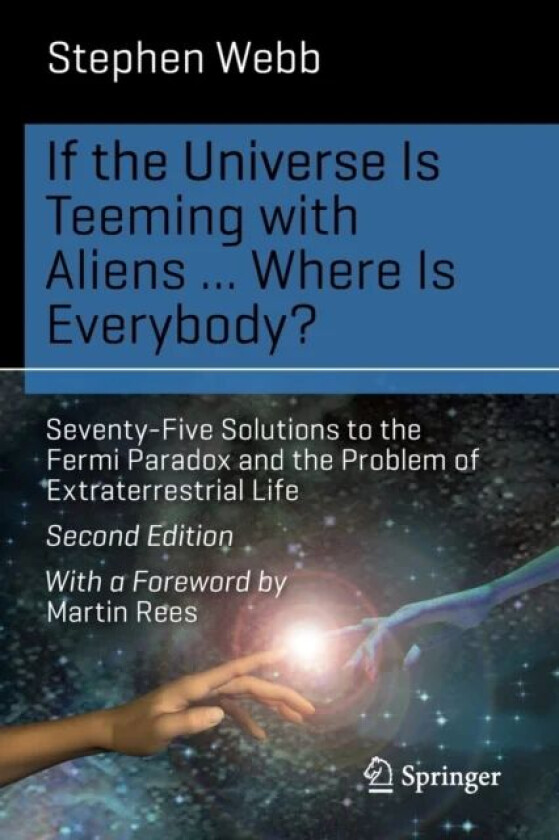 If the Universe Is Teeming with Aliens ... WHERE IS EVERYBODY? av Stephen Webb