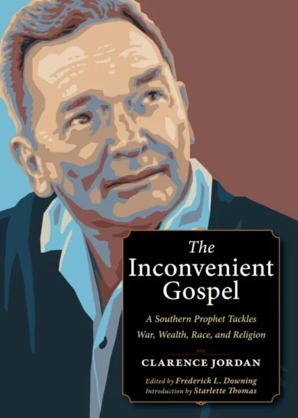 The Inconvenient Gospel av Clarence Jordan