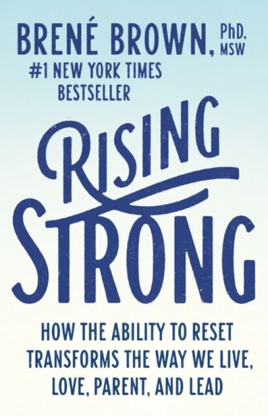 Rising Strong av Brene Brown