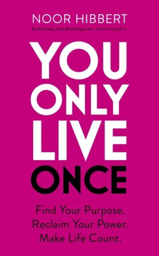 You Only Live Once av Noor Hibbert