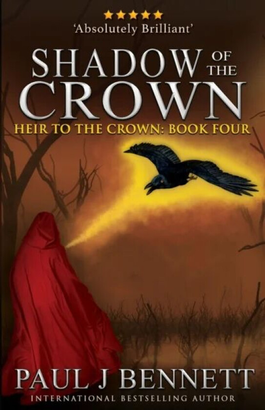 Shadow of the Crown av Paul J Bennett