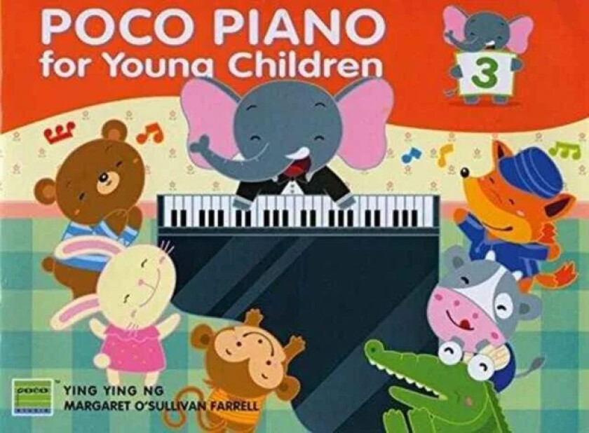 Poco Piano For Young Children - Book 3 av Ying Ying Ng, Margaret O'Sullivan Farrell