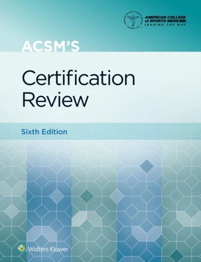 ACSM's Certification Review av Peter Magyari, American College of Sports Medicine (ACSM)