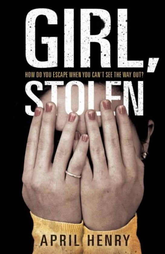Girl, Stolen av April Henry