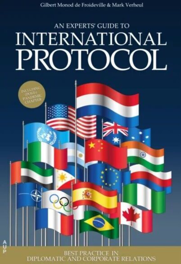 An Experts' Guide to International Protocol av Gilbert Monod de Froideville, Mark Verheul
