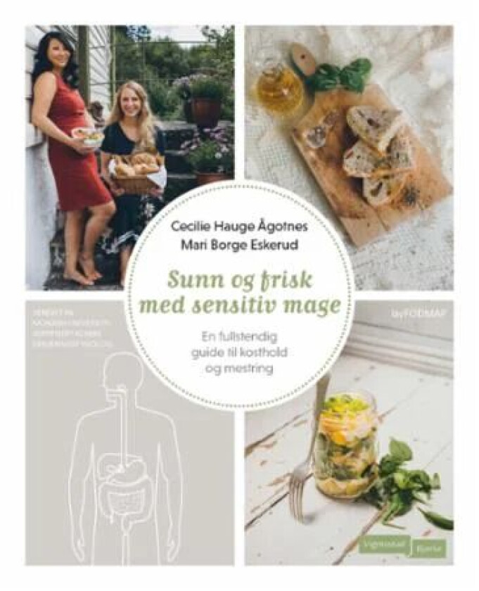 Sunn og frisk med sensitiv mage av Mari Borge Eskerud, Cecilie Hauge Ågotnes