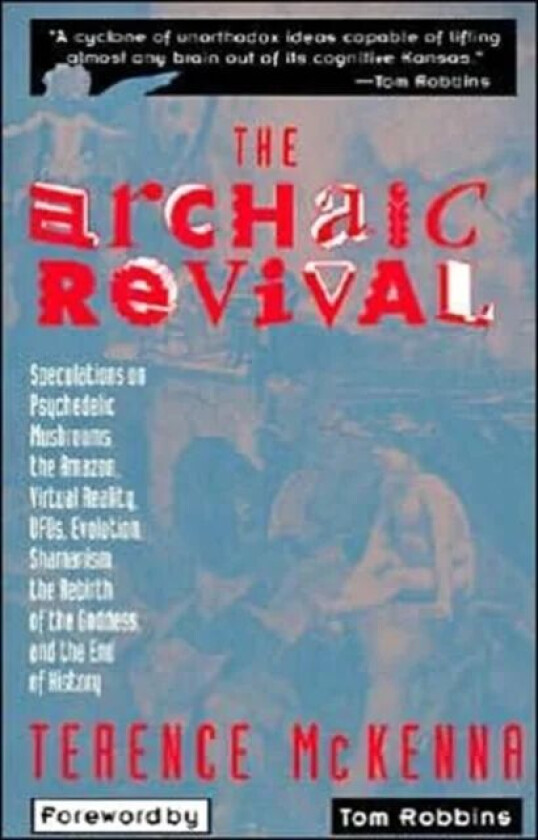 The Archaic Revival av McKenna