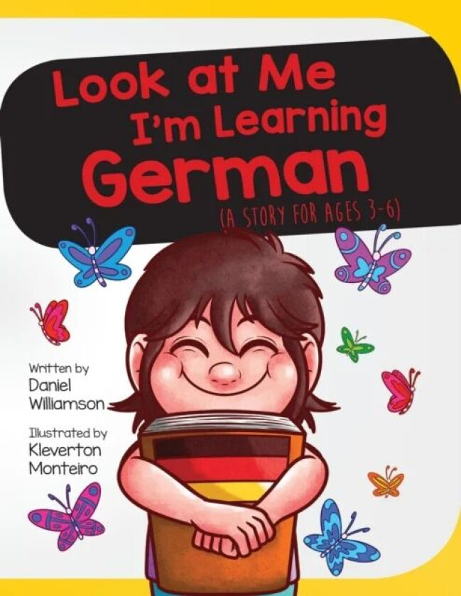 Look At Me I&#039;m Learning German av Daniel Williamson