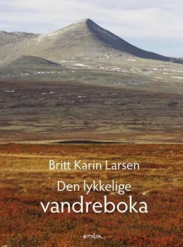 Den lykkelige vandreboka av Britt Karin Larsen