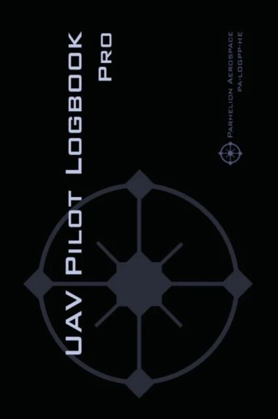 UAV PILOT LOGBOOK Pro av Michael L Rampey