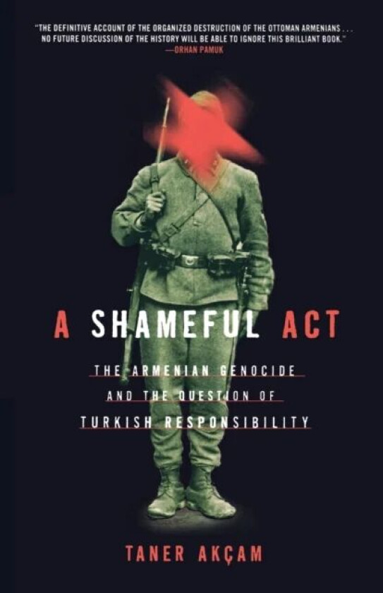 A Shameful Act av Taner Akcam