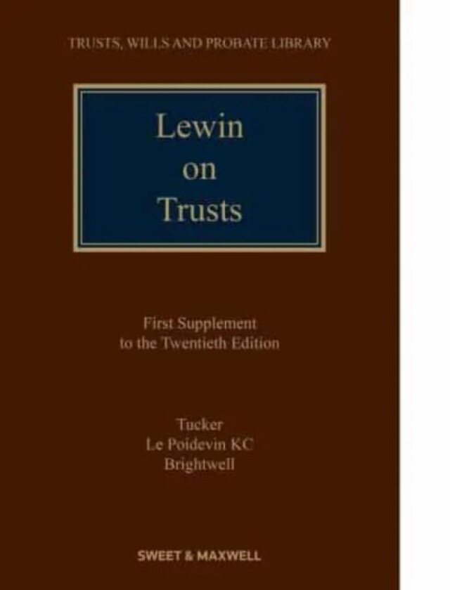 Lewin on Trusts av Lynton Tucker, Nicholas Le Poidevin, James Brightwell