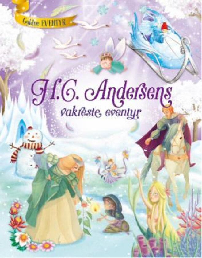 H.C. Andersens vakreste eventyr av Stefania Leonardi Hartley