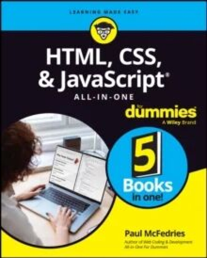 HTML, CSS, & JavaScript All-in-One For Dummies av Paul McFedries