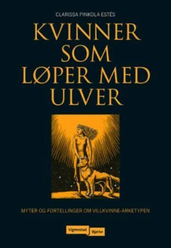 Kvinner som løper med ulver av Clarissa Pinkola Estes