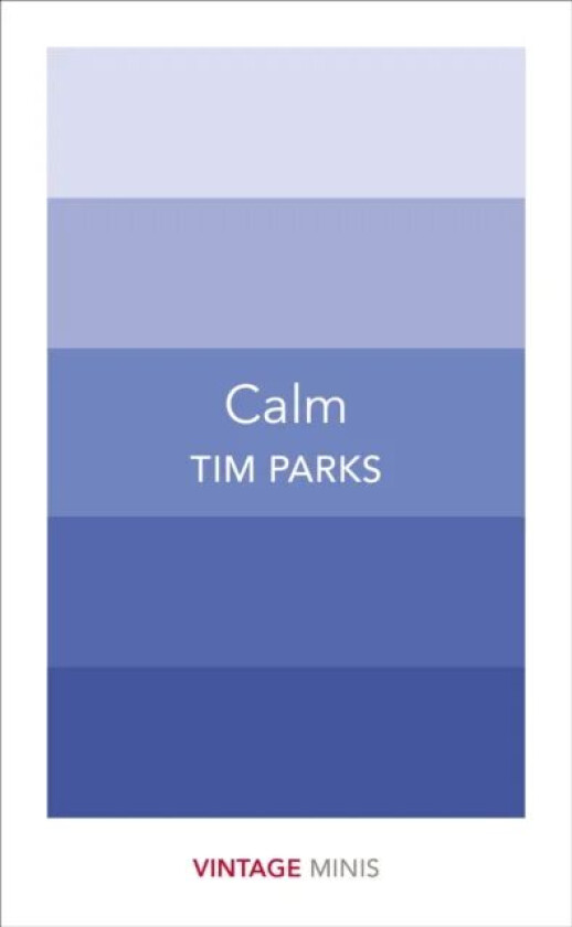 Calm av Tim Parks