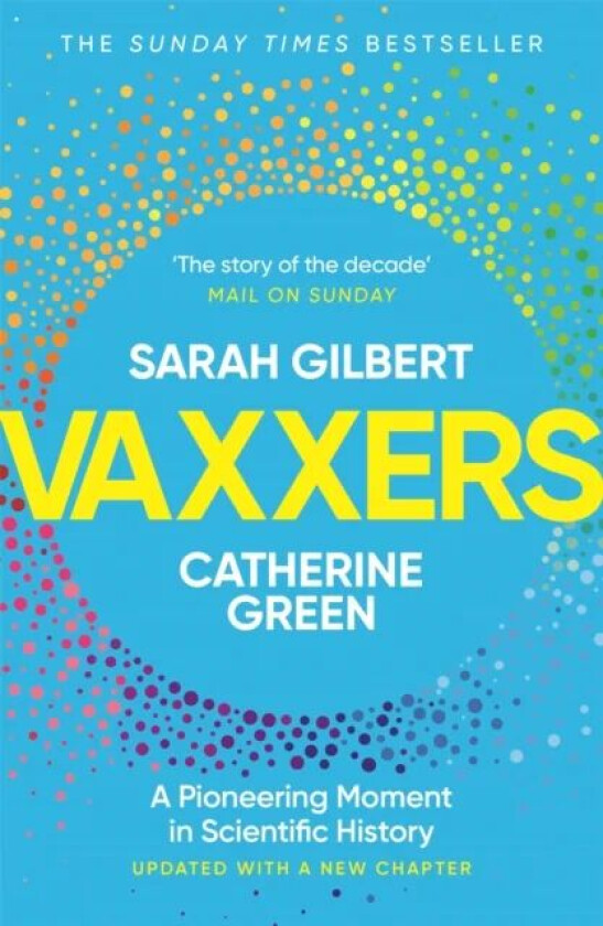 Vaxxers av Sarah Gilbert, Catherine Green