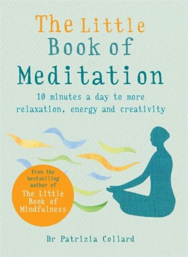 The Little Book of Meditation av Dr Patrizia Collard