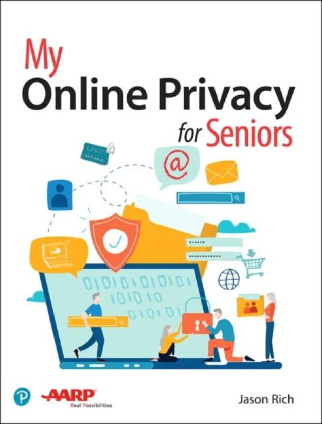 My Online Privacy for Seniors av Jason Rich