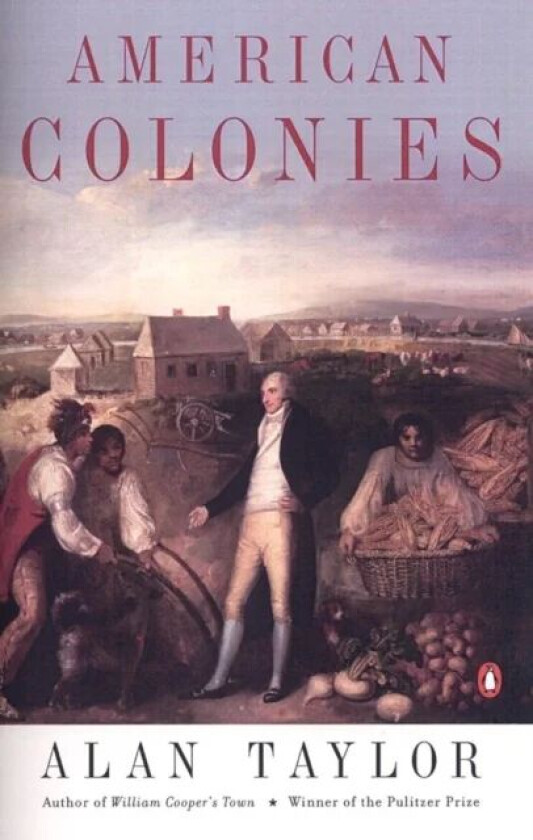 American Colonies av Alan Taylor