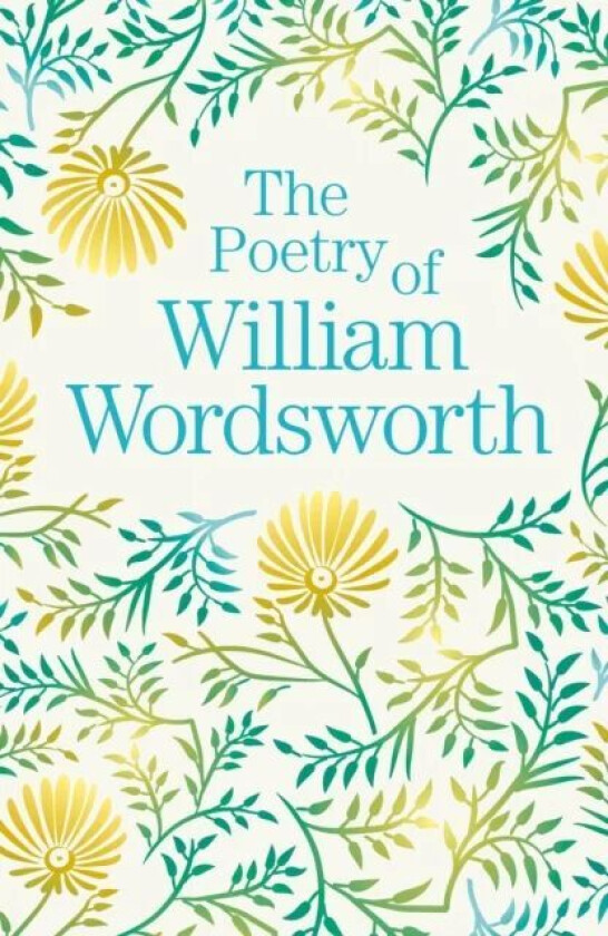 The Poetry of William Wordsworth av William Wordsworth
