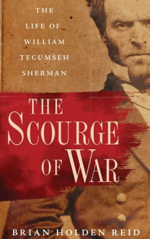 The Scourge of War av Brian (Professor of American History and Military Institutions Professor of American History and Military Institutions King'