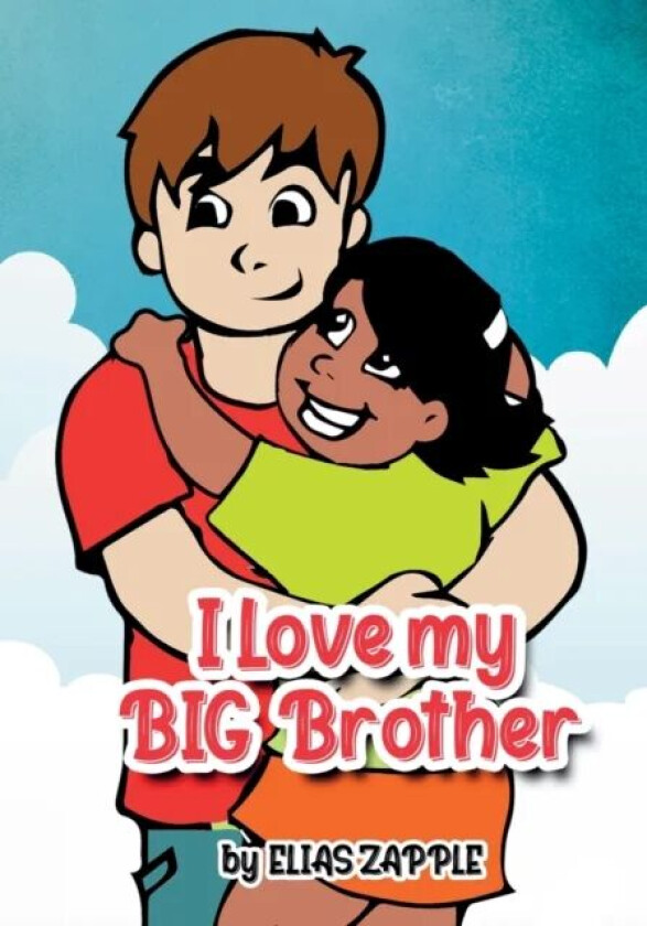 I Love My Big Brother av Elias Zapple