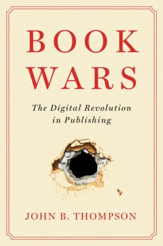 Book Wars av John B. (University of Cambridge Thompson, Cambridge) Fellow of Jesus College