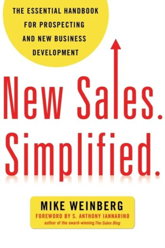 New Sales. Simplified. av Mike Weinberg