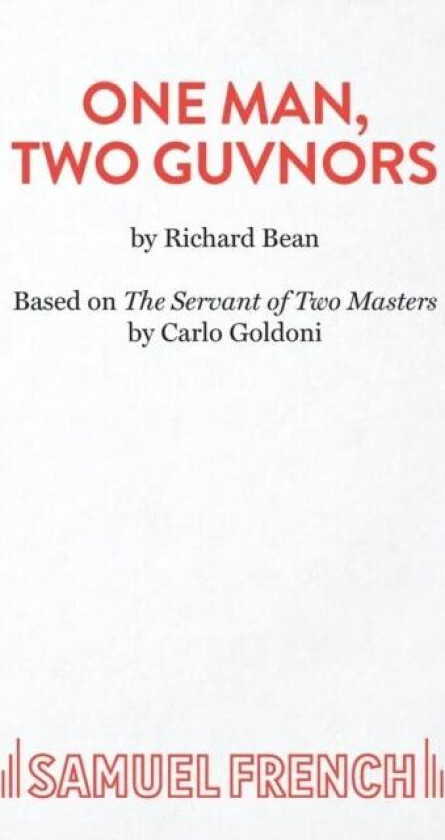 One Man, Two Guvnors av Richard Bean