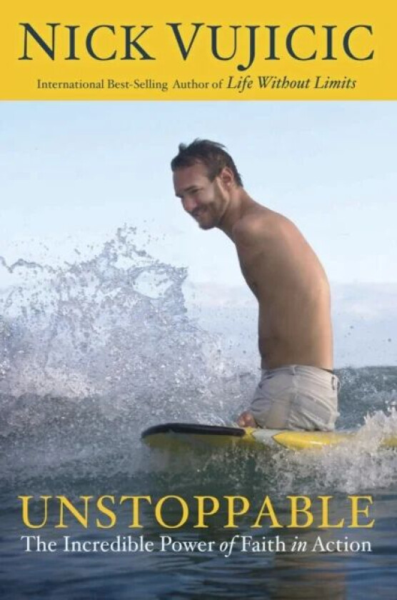 Unstoppable av Nick Vujicic