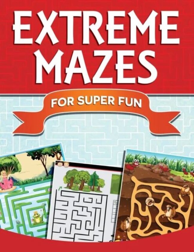 Extreme Mazes For Super Fun av Speedy Publishing LLC